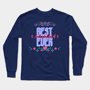 Best Momma Ever Long Sleeve T-Shirt